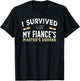 Fiance Graduation Survived My Fiance's Master's Degree T-Shirt - T-Shirt | Black