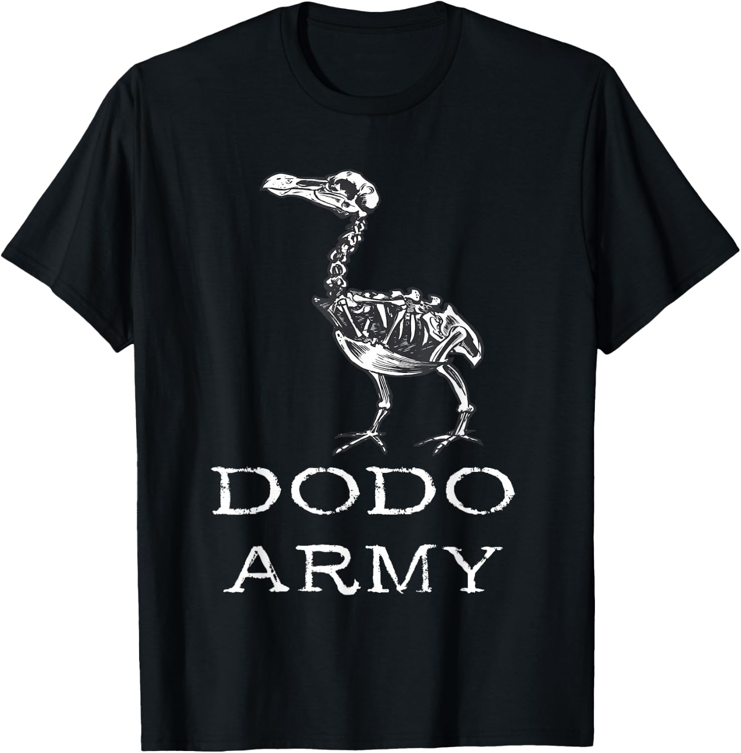 Dodo Army Dodo Bird Dronte Extinct Skeleton Dronte Bird T-Shirt - T-Shirt | Black