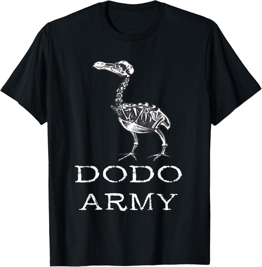 Dodo Army Dodo Bird Dronte Extinct Skeleton Dronte Bird T-Shirt - T-Shirt | Black