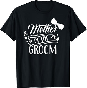 Mother Of The Groom Bachelor Wedding Party Sayings Mom Mommy T-Shirt - T-Shirt | Black