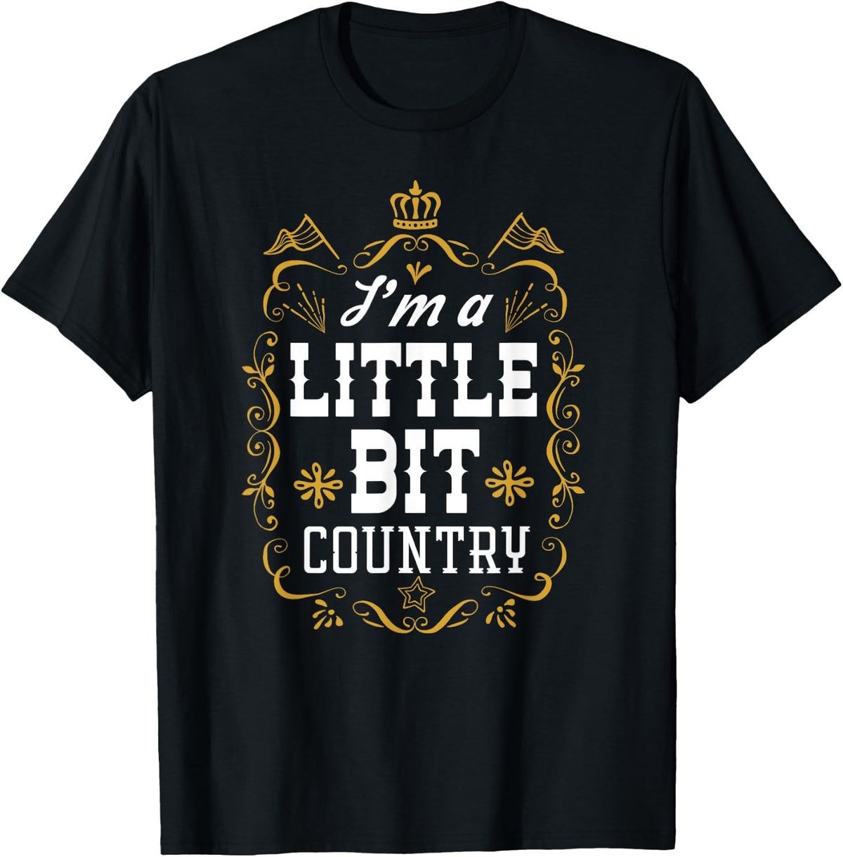 I'm A Little Bit Country Funny Country Music T-Shirt - T-Shirt | Black
