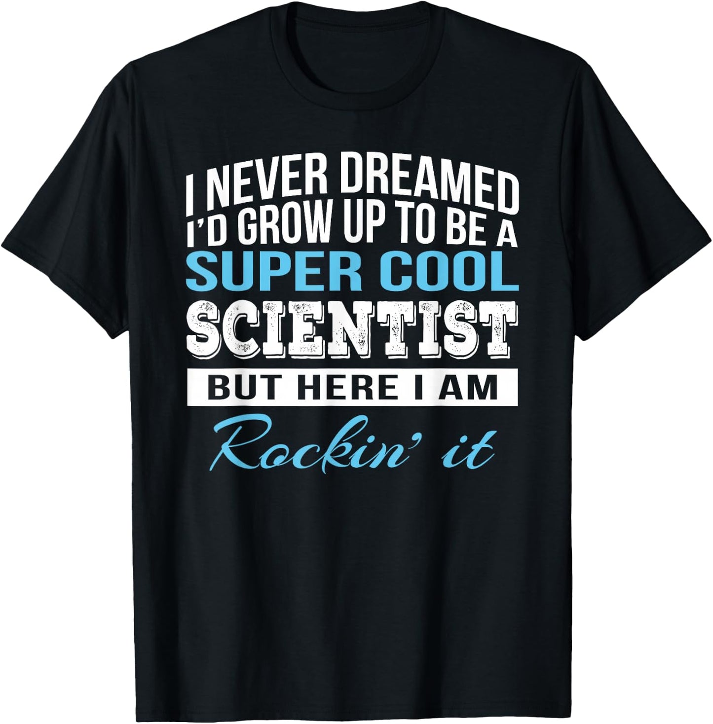 Funny Scientist Gift T-Shirt - T-Shirt | Black