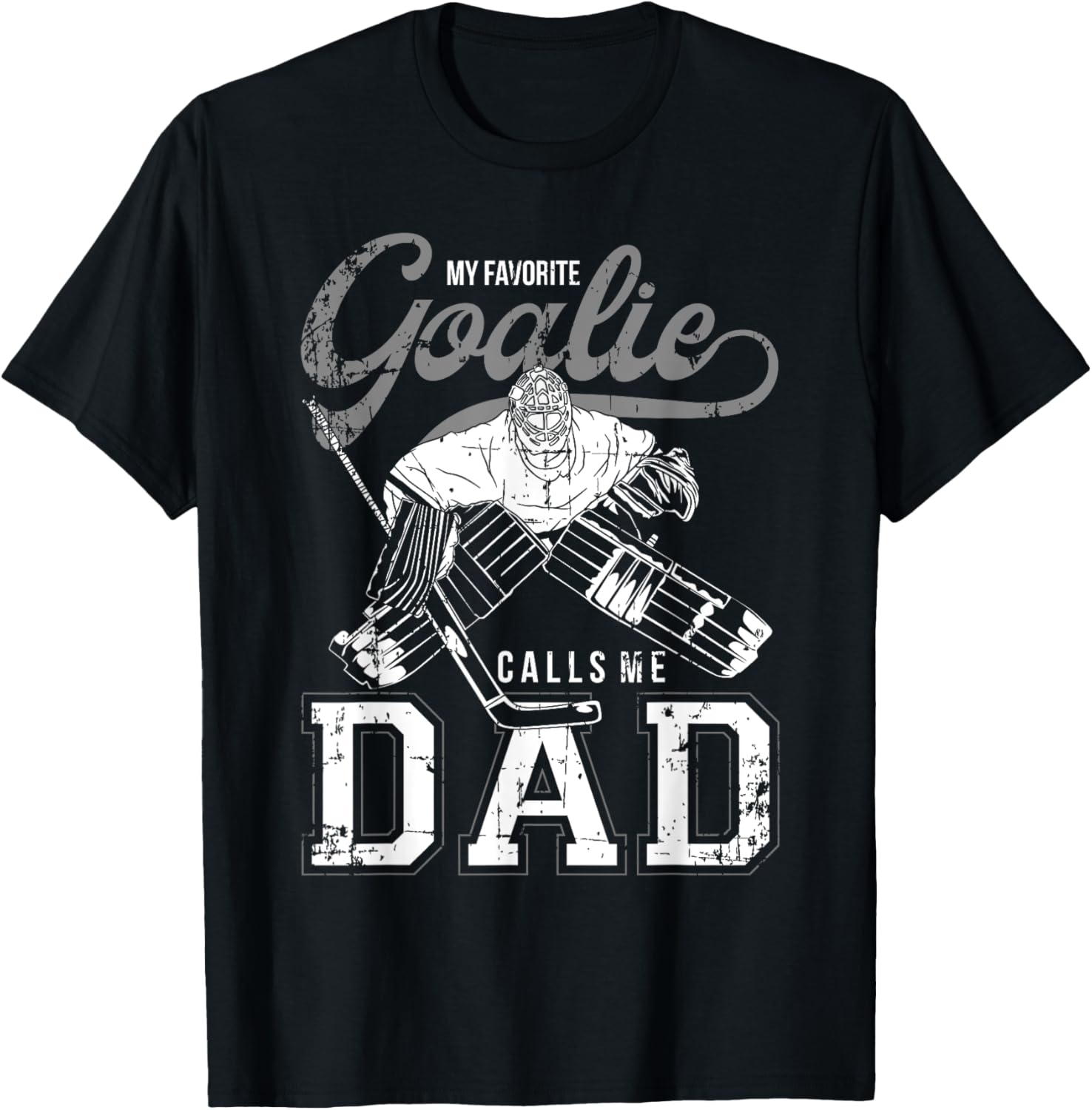 My Favorite Goalie Calls Me Dad Men Ice Hockey Player Sport T-Shirt - T-Shirt | Black