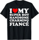 I Love My Super Hot Handsome Charming Fiancé T-Shirt - T-Shirt | Black