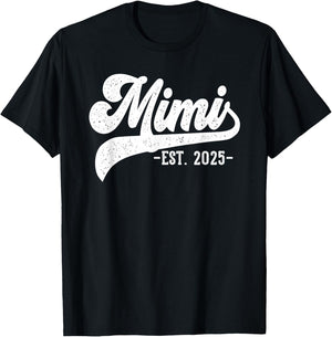 Mimi Est 2025 Mimi To Be Gifts New Mimi 2025 Pregnancy T-Shirt - T-Shirt | Black