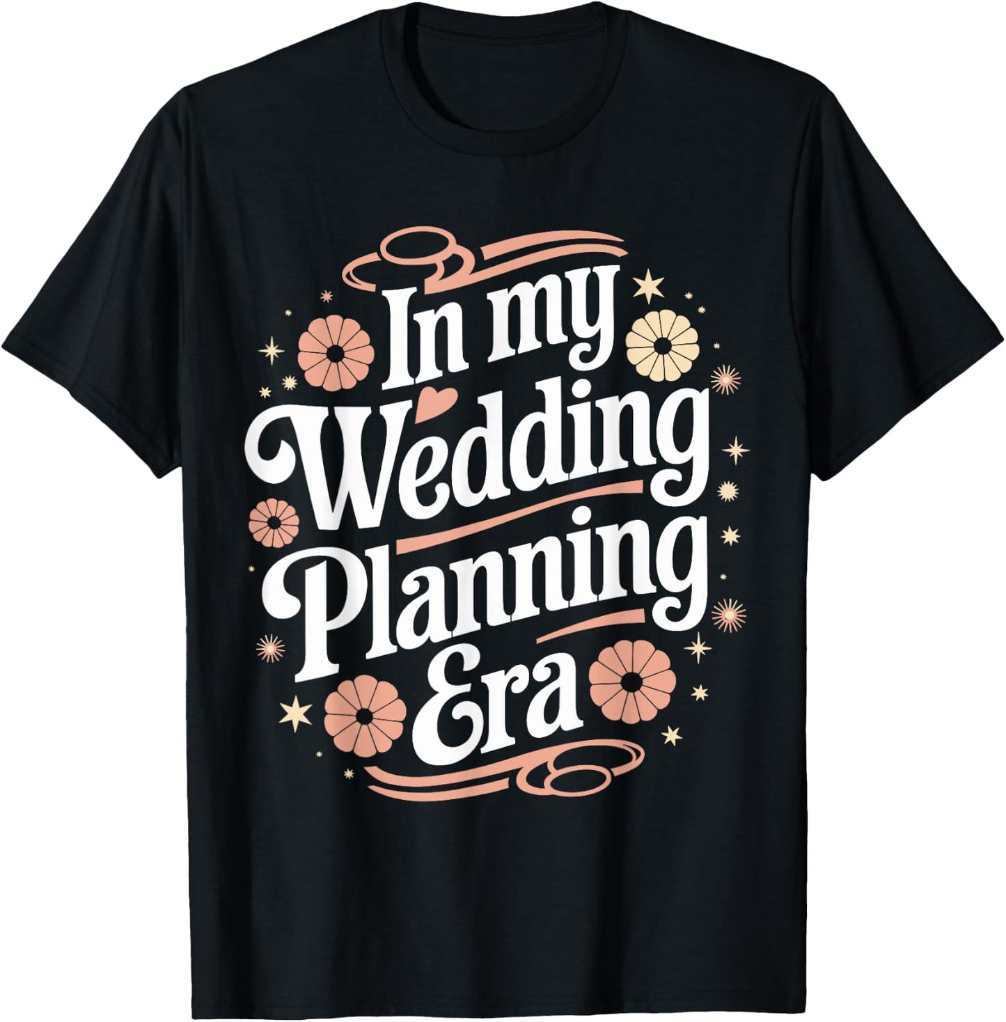 In My Wedding Planning Era Fun Bridal Party Humor T-Shirt - T-Shirt | Black