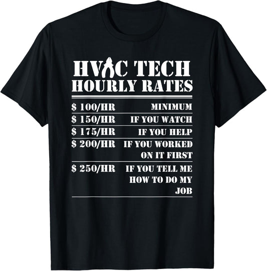 HVAC Tech Hourly Rate Funny Technician Maintenance Job Gifts T-Shirt - T-Shirt | Black