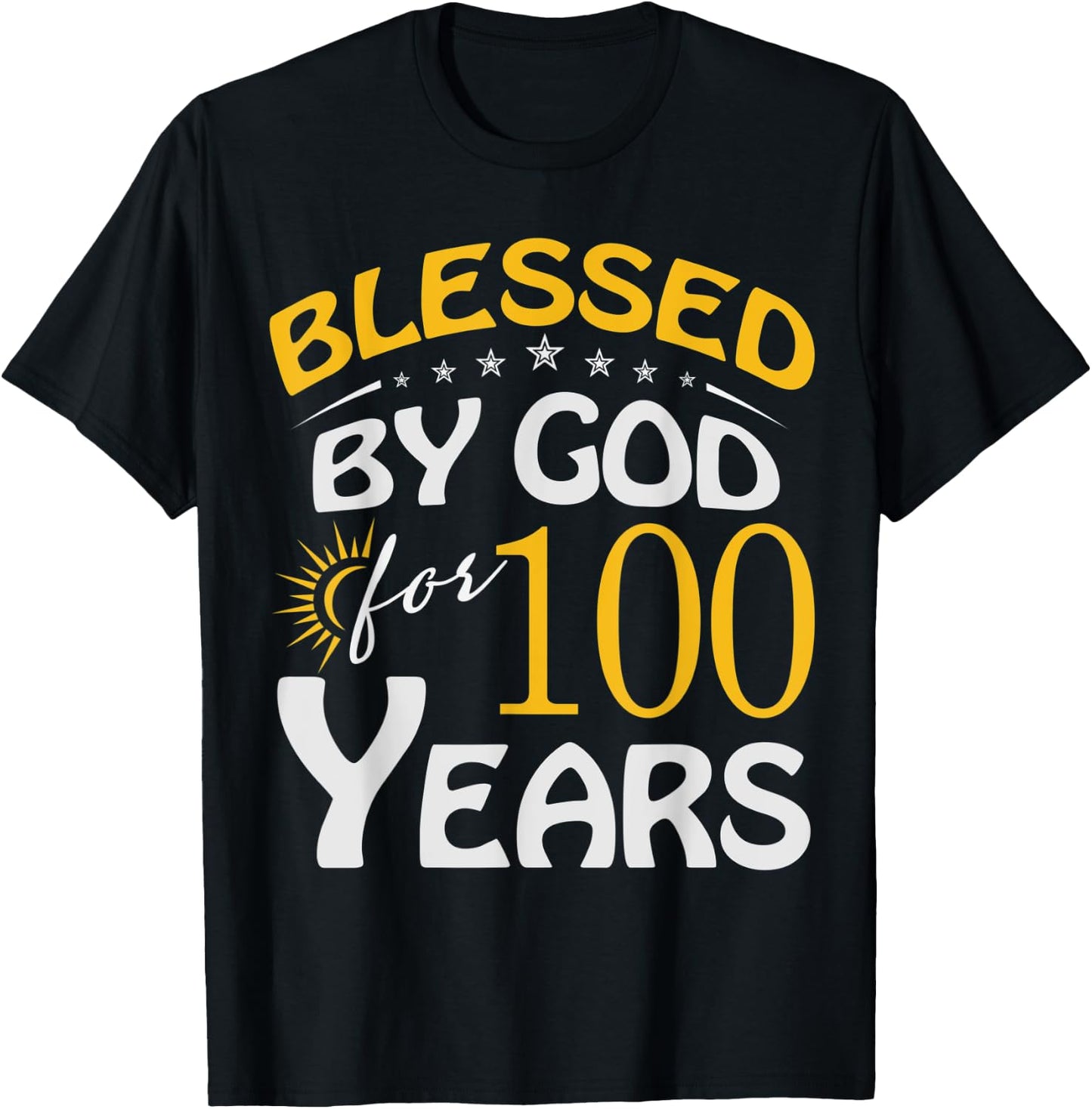 Vintage Blessed by God For 100 Year Old Happy 100th Birthday T-Shirt - T-Shirt | Black