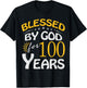 Vintage Blessed by God For 100 Year Old Happy 100th Birthday T-Shirt - T-Shirt | Black