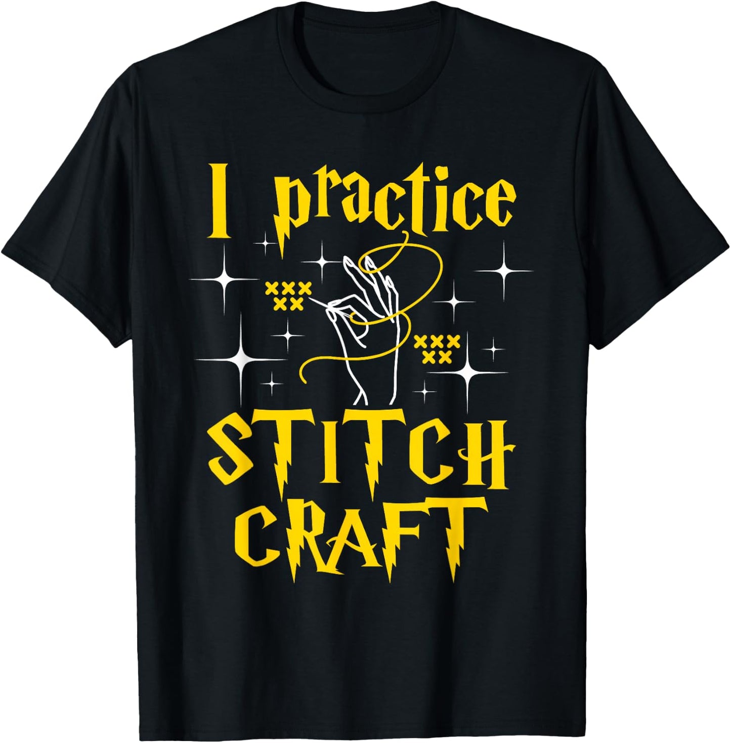 I Practice Stitch Craft - Cross Stitching Cross Stitcher T-Shirt - T-Shirt | Black