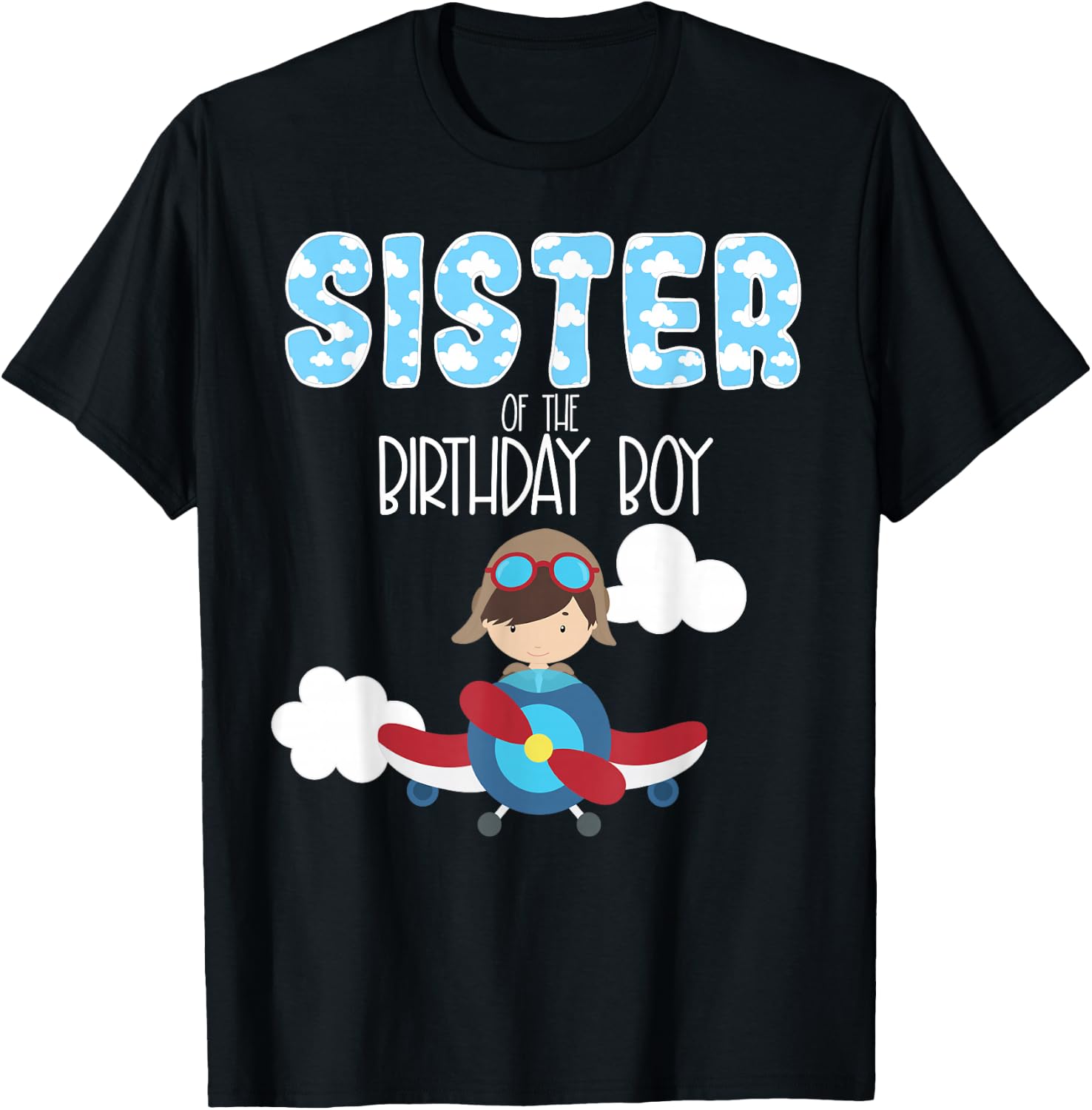 Sister Of The Birthday Boy Airplane Pilot Flying T-Shirt - T-Shirt | Black
