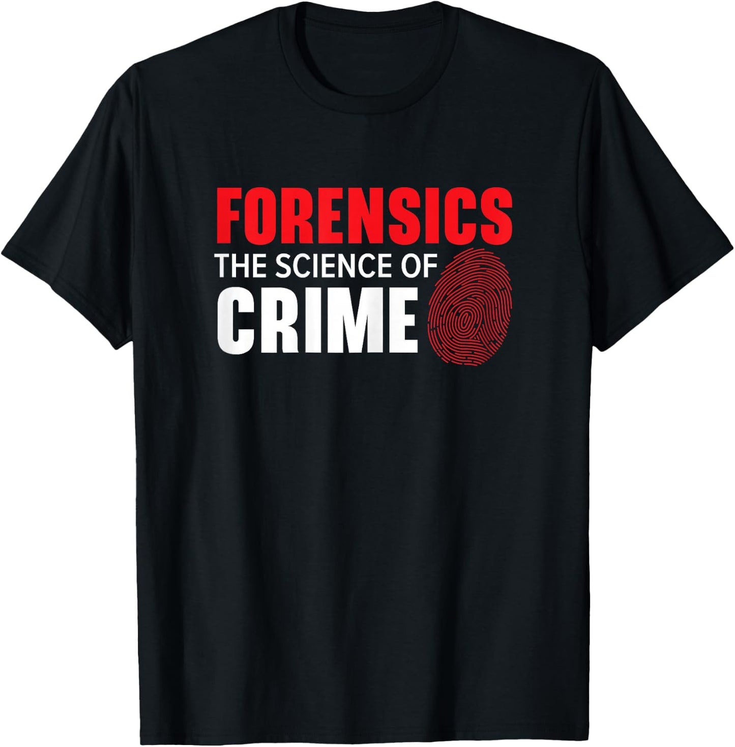 Forensics The Science of Crime Forensic Scientist T-Shirt - T-Shirt | Black