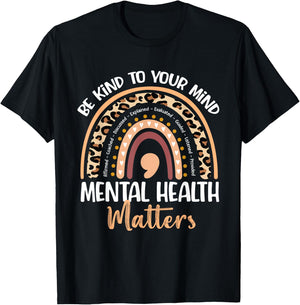 Be Kind To Your Mind Mental Health Matters Awareness T-Shirt - T-Shirt | Black