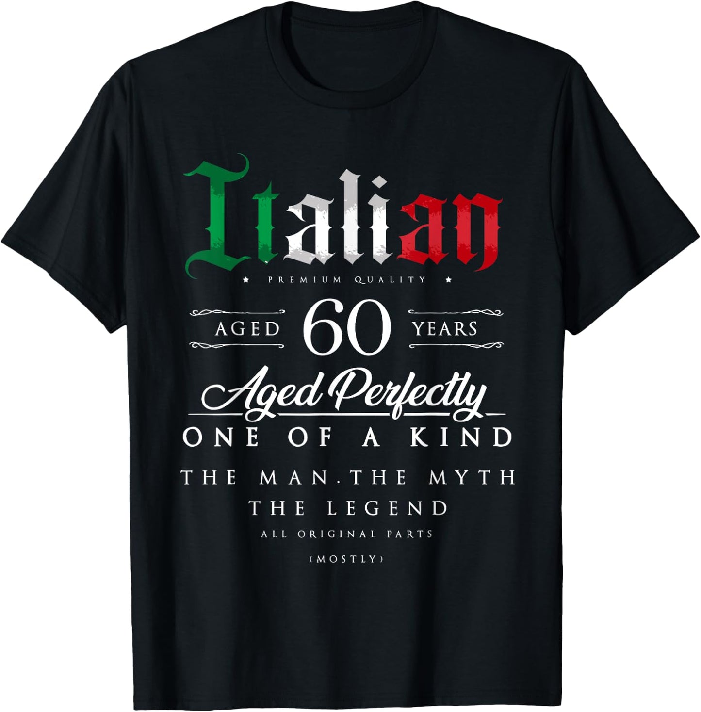 60th Birthday Gift Italian Age 60 years old born in Italy T-Shirt - T-Shirt | Black