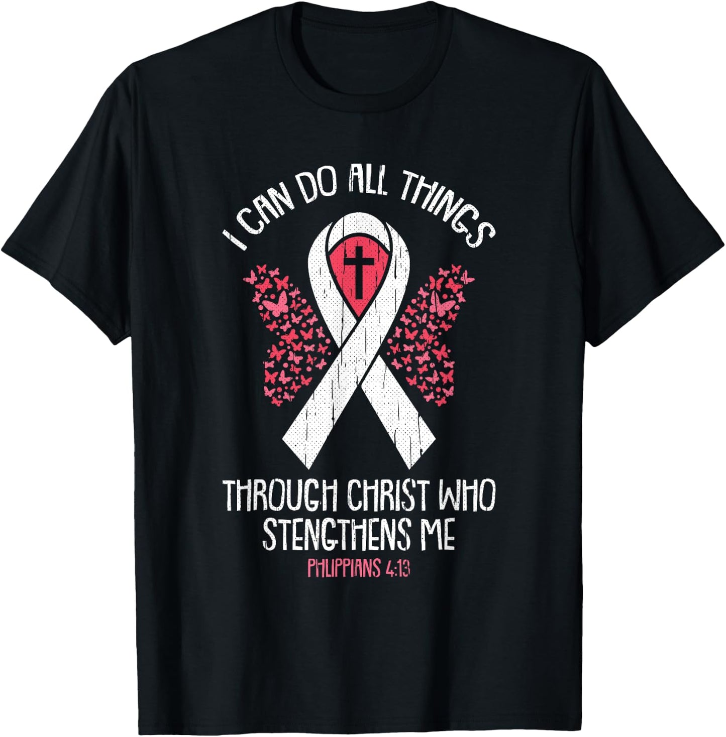 I Can Do All Things Through Christ Breast Cancer Awareness T-Shirt - T-Shirt | Black