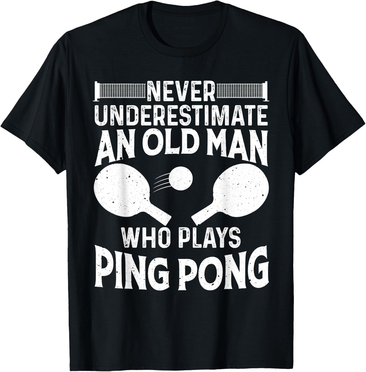 Funny Ping Pong Design Men Dad Grandpa Table Tennis Player T-Shirt - T-Shirt | Black