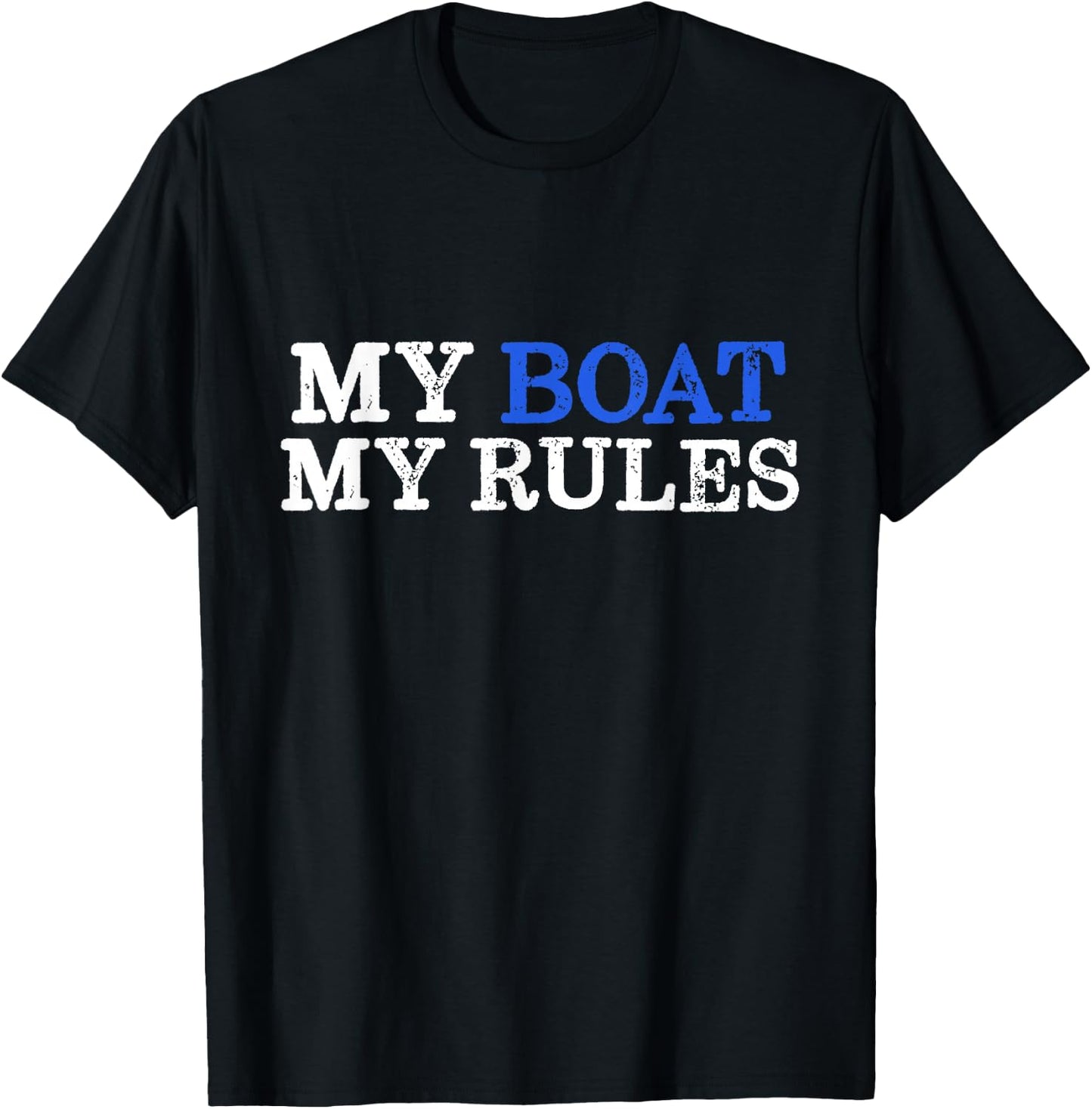 My Boat My Rules Design for Captains, Sailors, Boat Owners T-Shirt - T-Shirt | Black