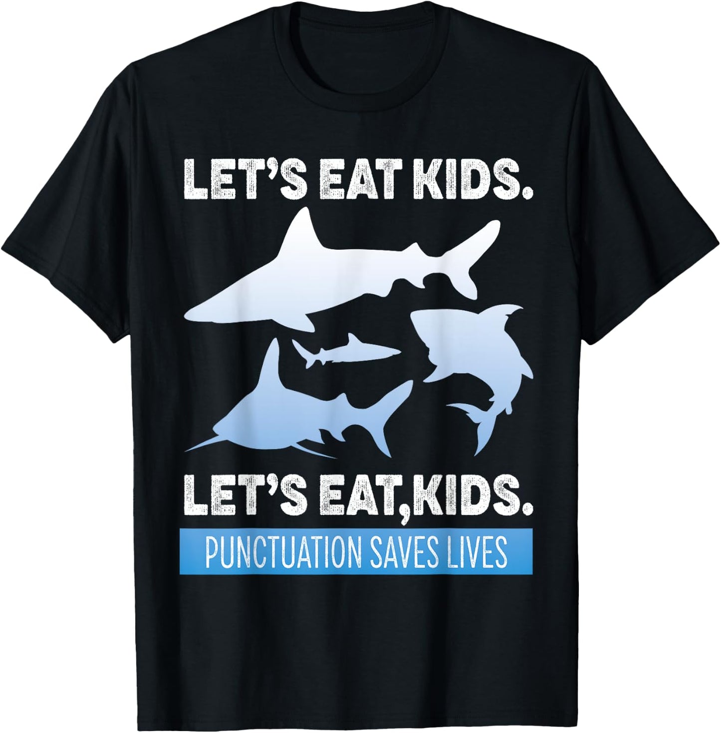 Grammar Shirt Teacher Kids Shark Punctuation Saves Lives T-Shirt - T-Shirt | Black