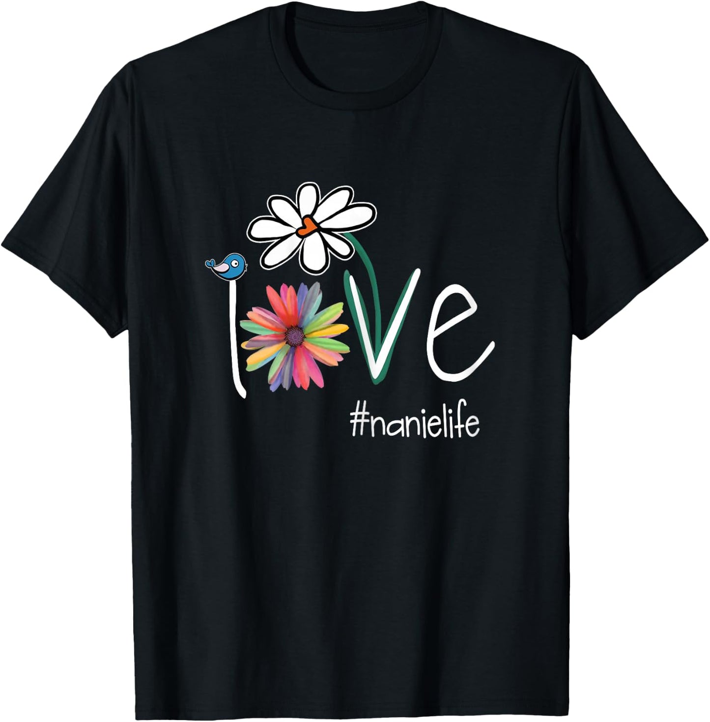 Love Nanie Life - Art Flower Color T-Shirt - T-Shirt | Black