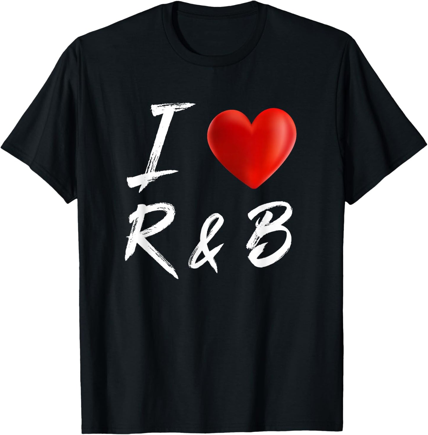 I Love Heart R&B Music T Shirt T-Shirt - T-Shirt | Black