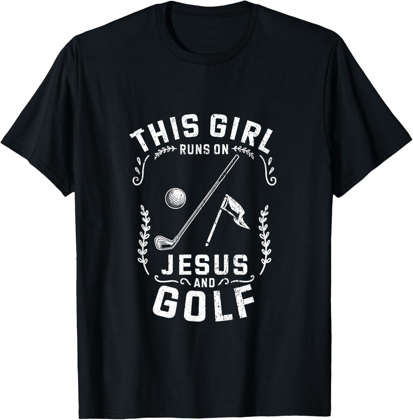 Christian This Girl Runs On Jesus And Golf T-Shirt - T-Shirt | Black