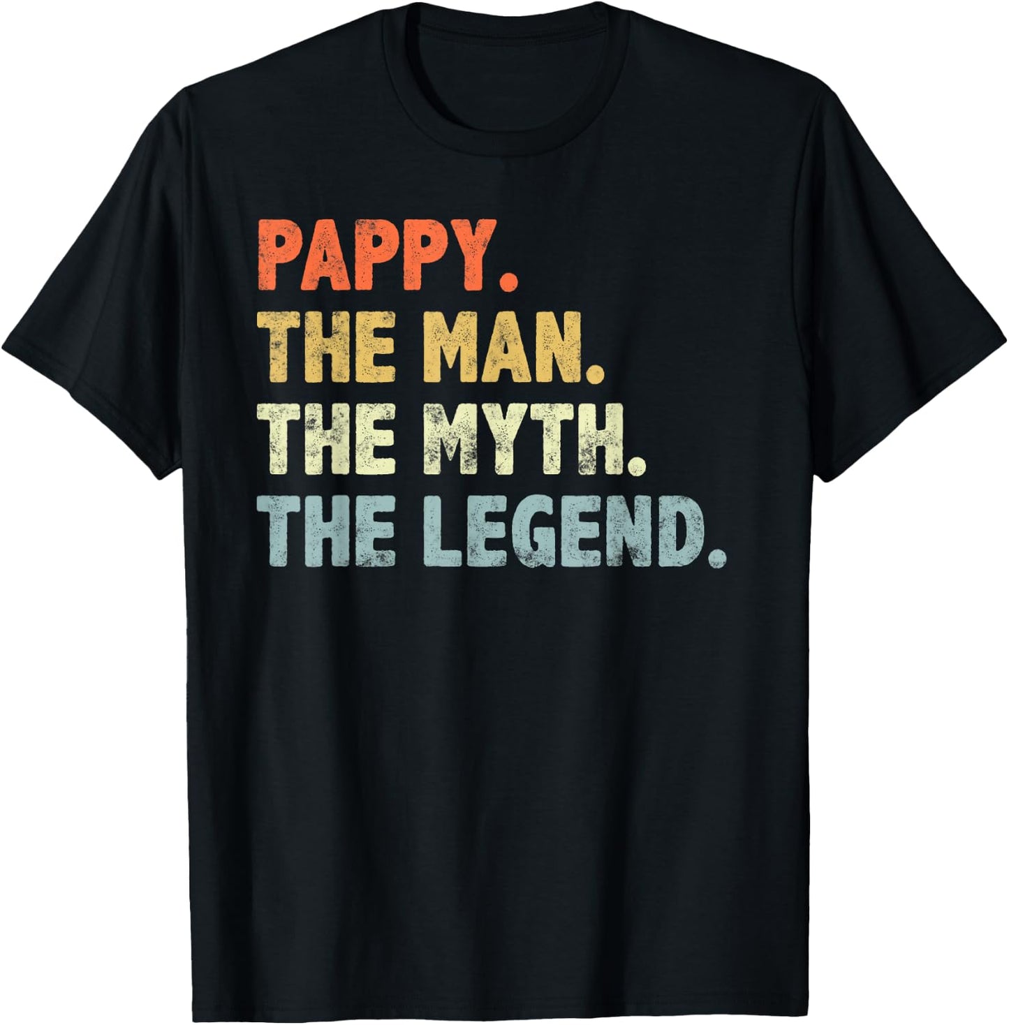 Pappy The Man Myth Legend Fathers Day funny Grandpa Pappy T-Shirt - T-Shirt | Black