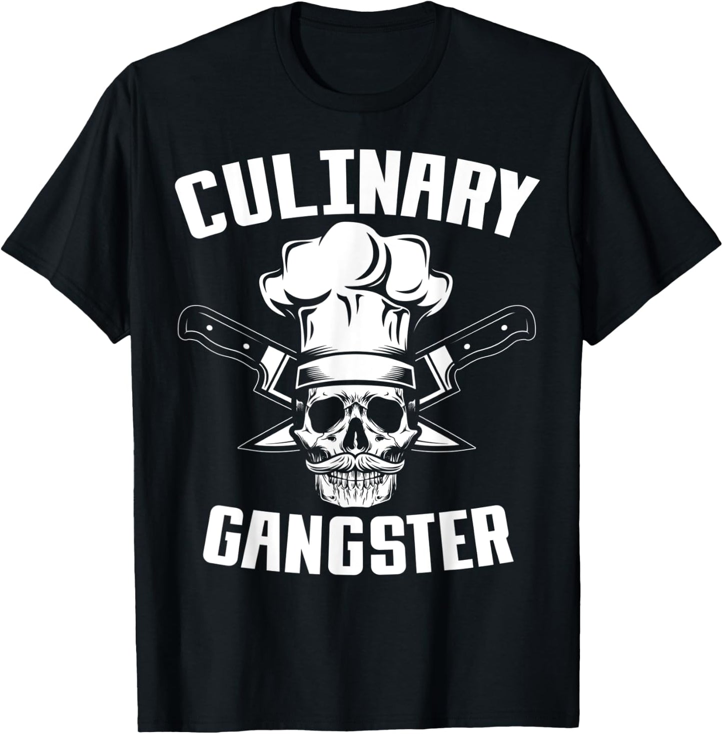 Culinary Gangster, Kitchen Chef,Cooking Guru T-Shirt - T-Shirt | Black