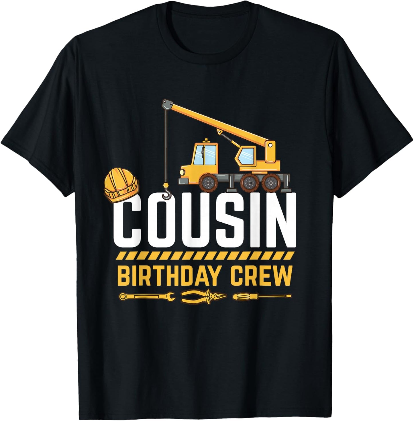 Cousin Birthday Crew Construction T-Shirt - T-Shirt | Black
