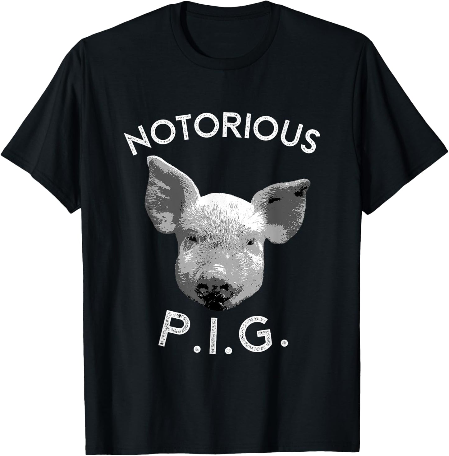 Notorious PIG Funny Pet Pig Lover Cute Farmer Gift T-Shirt - T-Shirt | Black