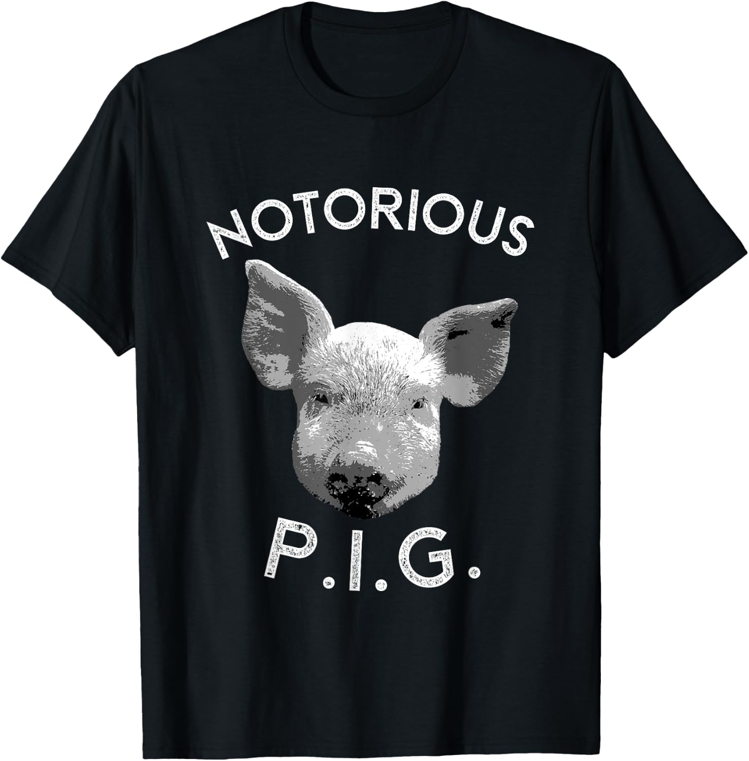 Notorious PIG Funny Pet Pig Lover Cute Farmer Gift T-Shirt - T-Shirt | Black
