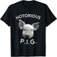 Notorious PIG Funny Pet Pig Lover Cute Farmer Gift T-Shirt - T-Shirt | Black