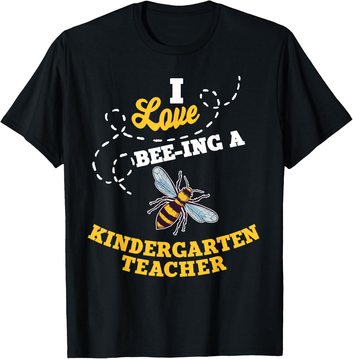 I Love Bee-Ing A Kindergarten Teacher Honey Bee Job T-Shirt - T-Shirt | Black