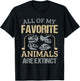 Mineral Collector Fossil Hunter Favorite Animals Are Extinct T-Shirt - T-Shirt | Black