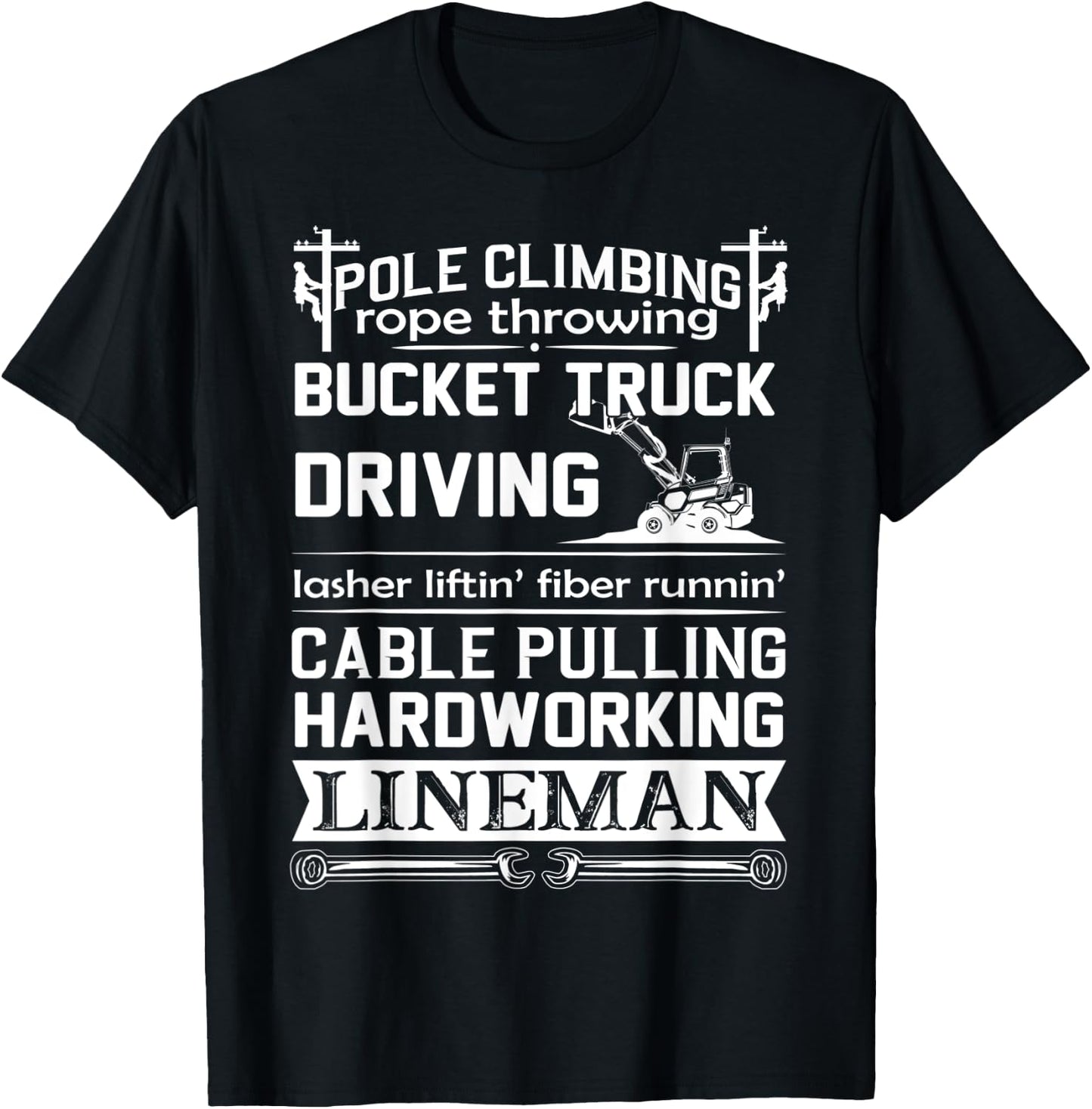 Lineman Pole Climbing Fiber Running Cable Pulling Lineworker T-Shirt - T-Shirt | Black