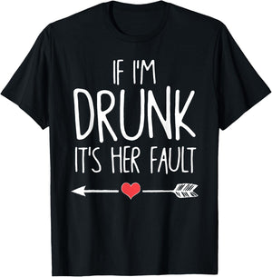 If I'm Drunk It's Her Fault Bachelorette Party T-Shirt - T-Shirt | Black