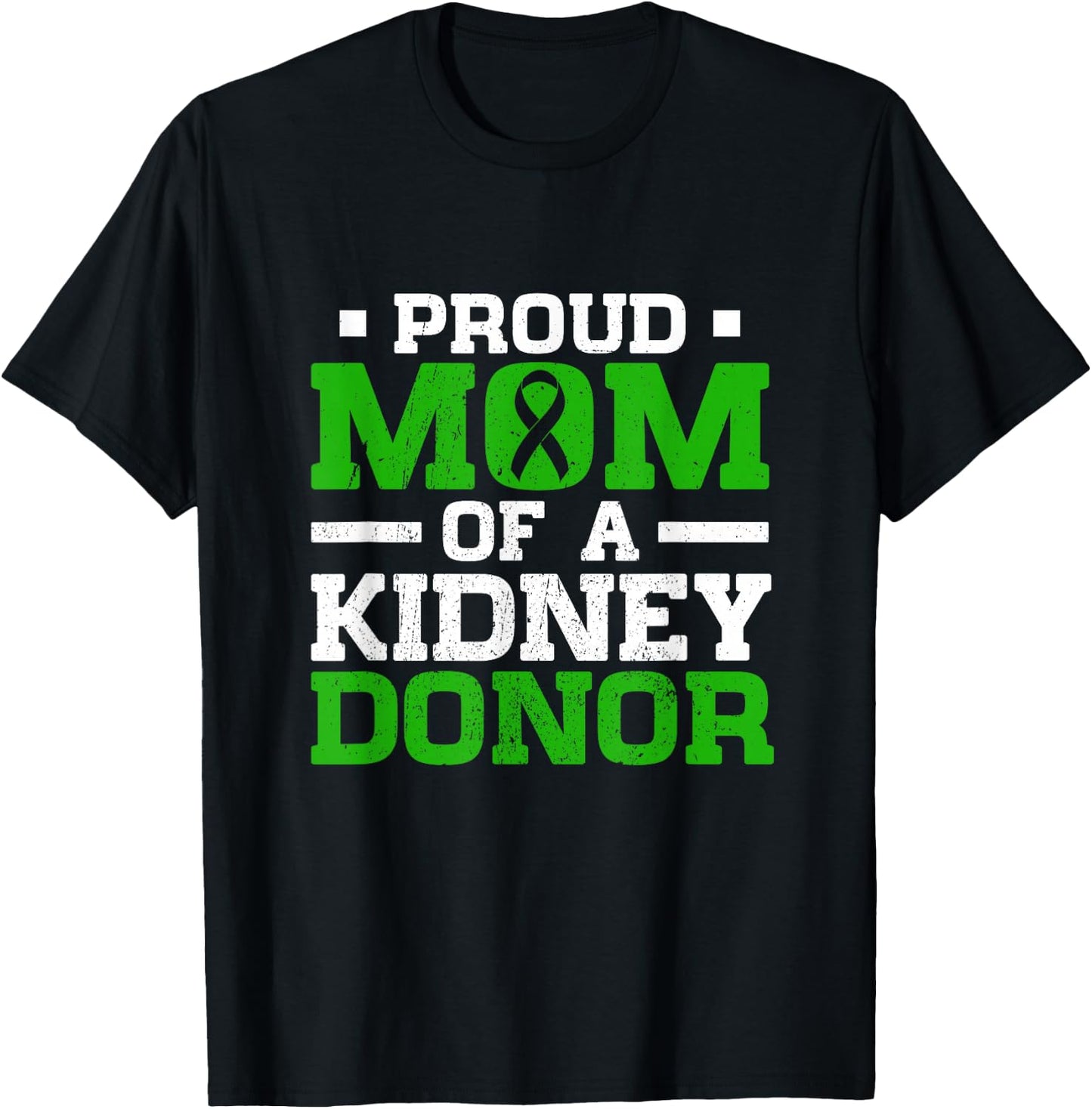 Proud Mom Of A Kidney Donor Women Kidney Organ Surgery T-Shirt - T-Shirt | Black
