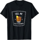 Funny Call Me Old Fashioned Bourbon Whiskey Lover T-Shirt - T-Shirt | Black