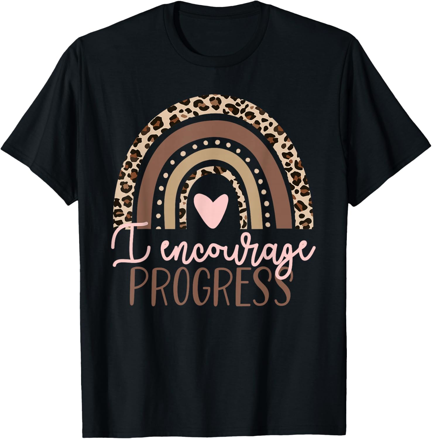 Special Education SPED I Encourage Progress Leopard Rainbow T-Shirt - T-Shirt | Black