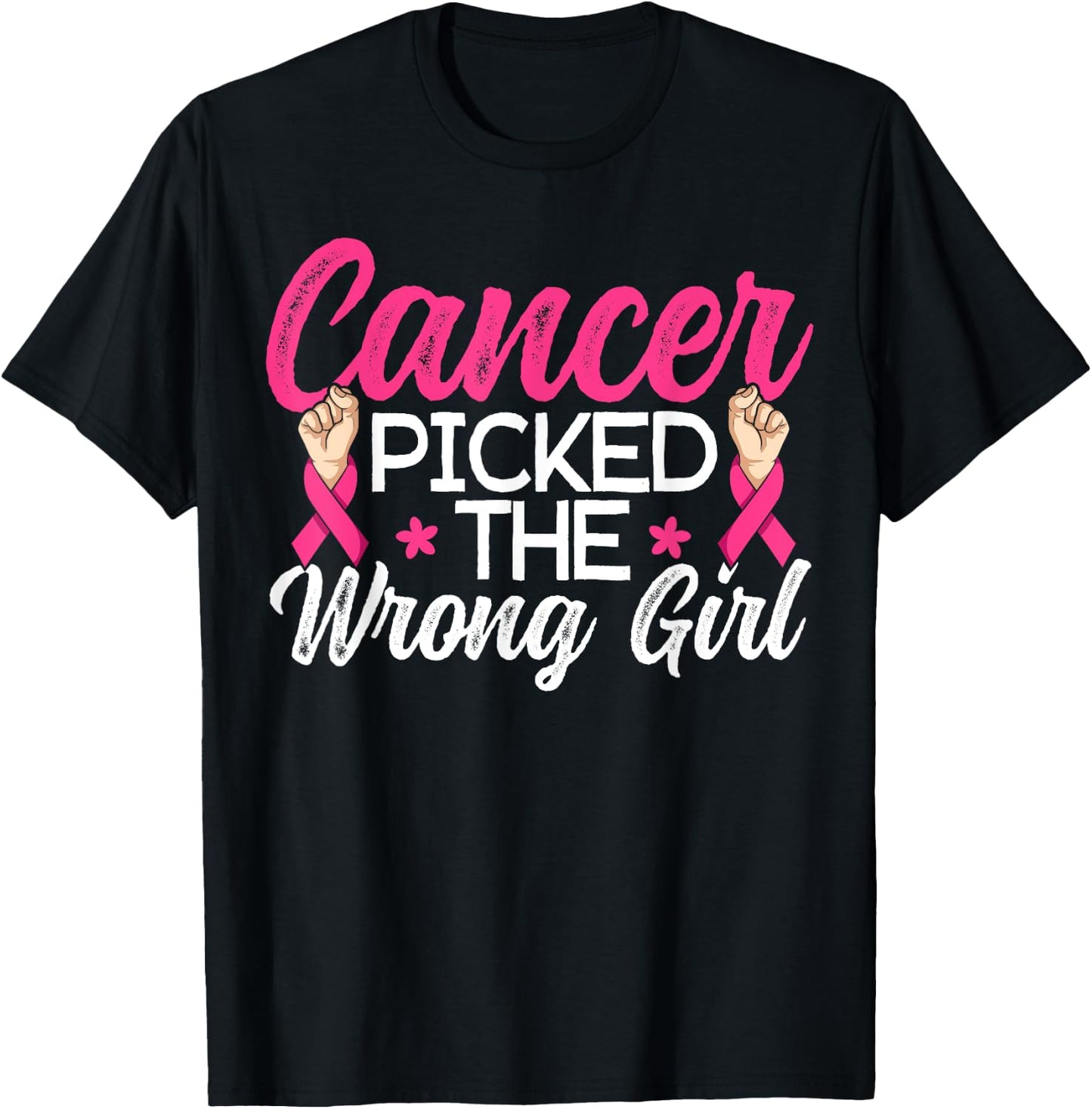 Cancer Picked The Wrong Girl Breast Cancer Awareness T-Shirt - T-Shirt | Black