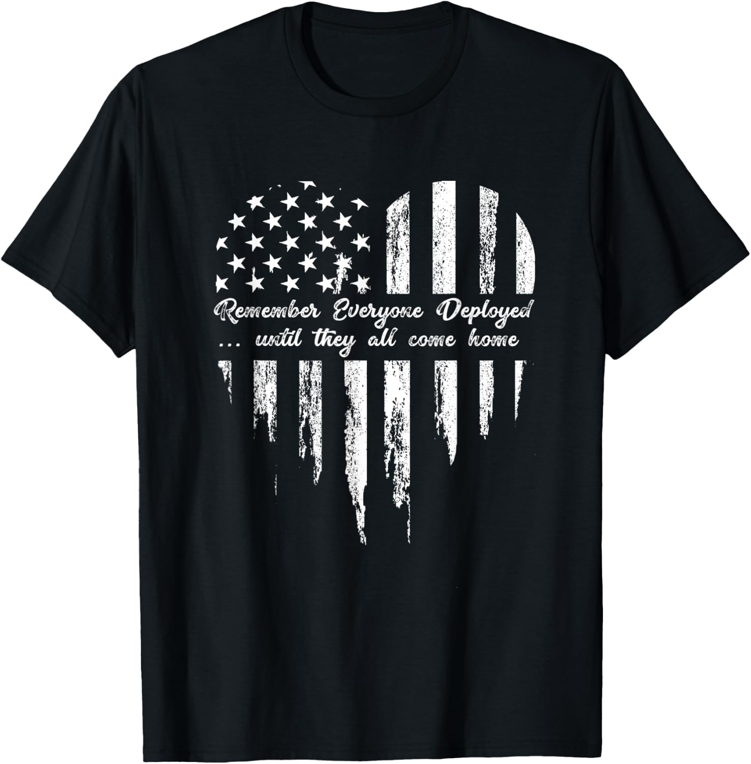 Red Friday Remember Everyone Deployed Until They Come Home T-Shirt - T-Shirt | Black