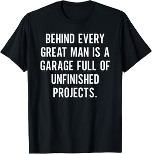 Funny Car Mechanic Garage Sarcasm Unfinished Projects T-Shirt - T-Shirt | Black