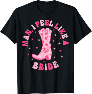 Man I Feel Like A Bride Let's Go Girls Retro Bachelorette T-Shirt - T-Shirt | Black