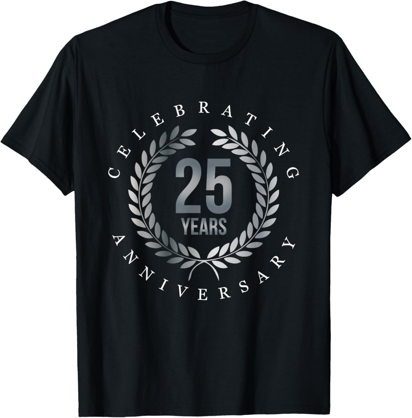 Celebrating 25 Years, 25th Anniversary Gift T-Shirt - T-Shirt | Black