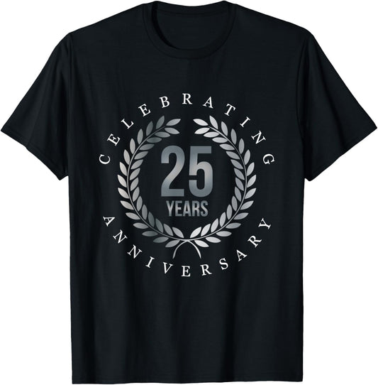 Celebrating 25 Years, 25th Anniversary Gift T-Shirt - T-Shirt | Black