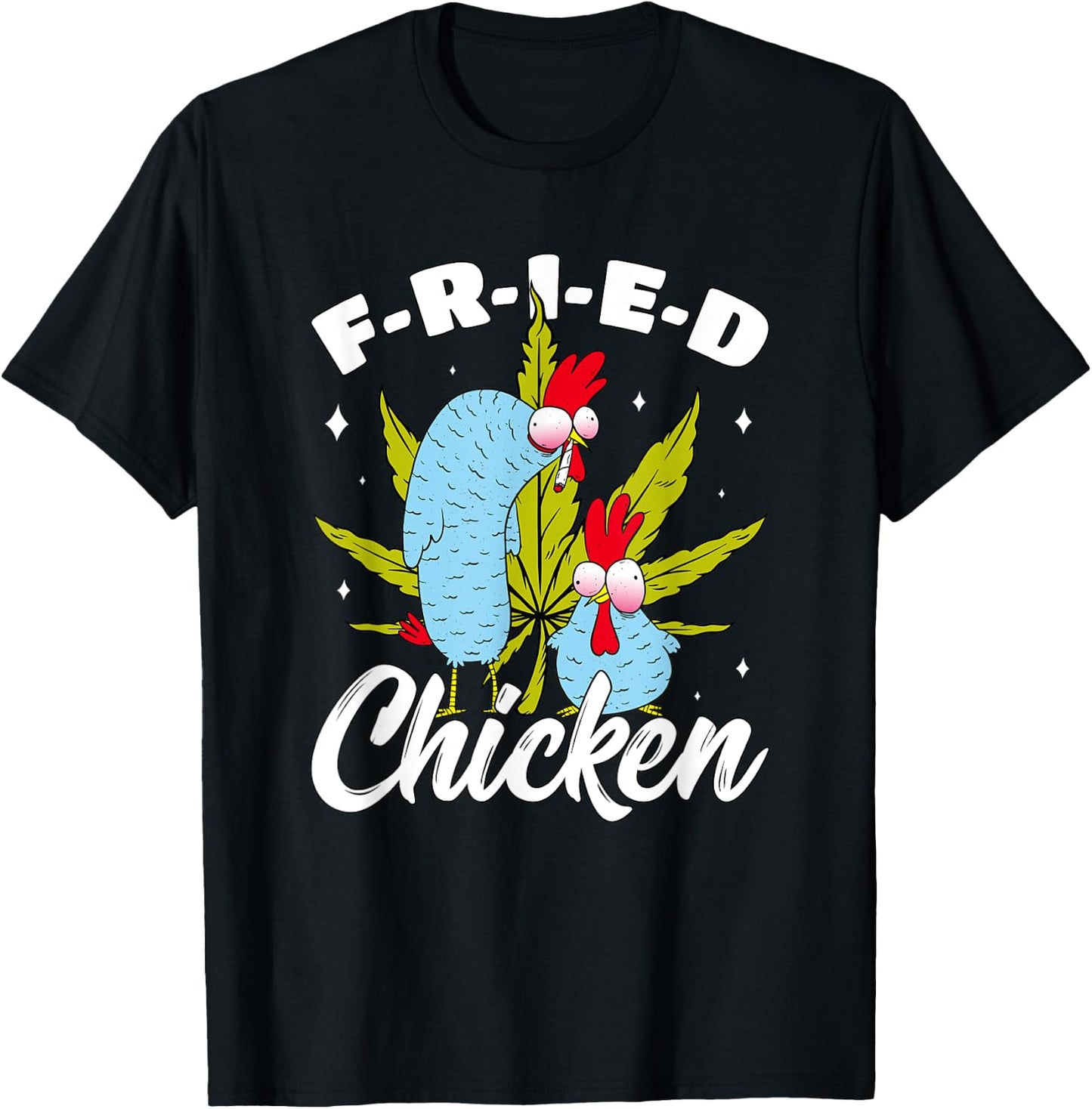 Cannabis Stoner Fried Chicken Smoking Weed Joint Chicken Pun T-Shirt - T-Shirt | Black