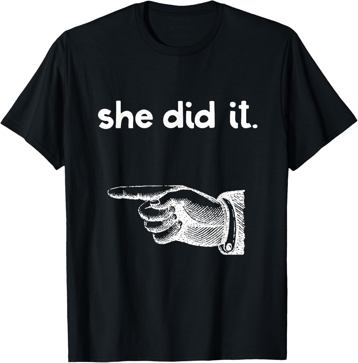 Funny She Did It Matching Sister Brother Sibling Pointing T-Shirt - T-Shirt | Black