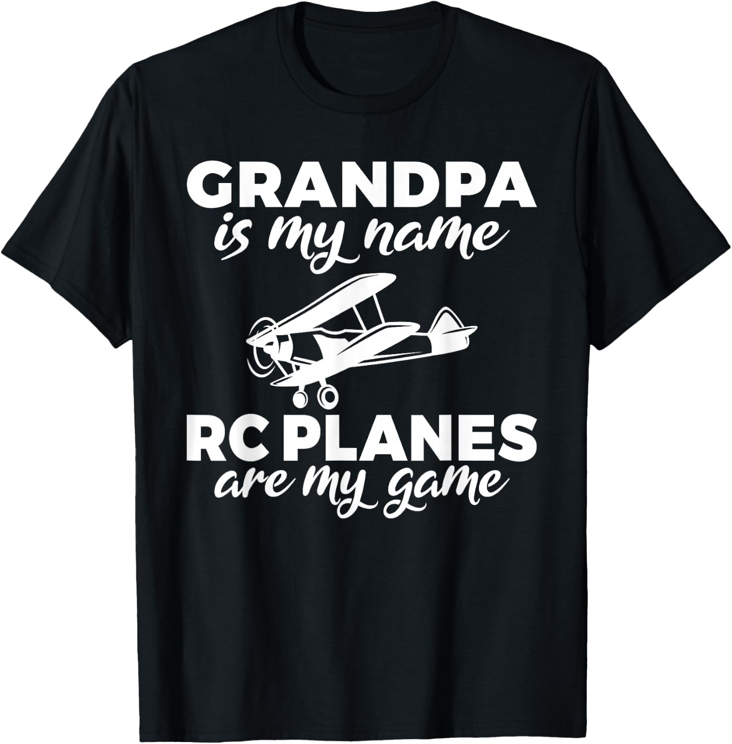 Grandpa is my Name Rc Planes are my Game RC Plane Grandpa T-Shirt - T-Shirt | Black