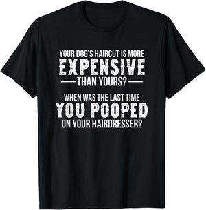 Dog Groomer Funny Pooped Joke Pet Grooming Puppy Care T-Shirt - T-Shirt | Black