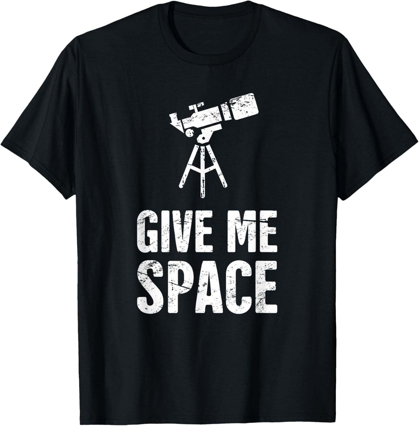 Funny "Give Me Space" Telescope T-Shirt - T-Shirt | Black