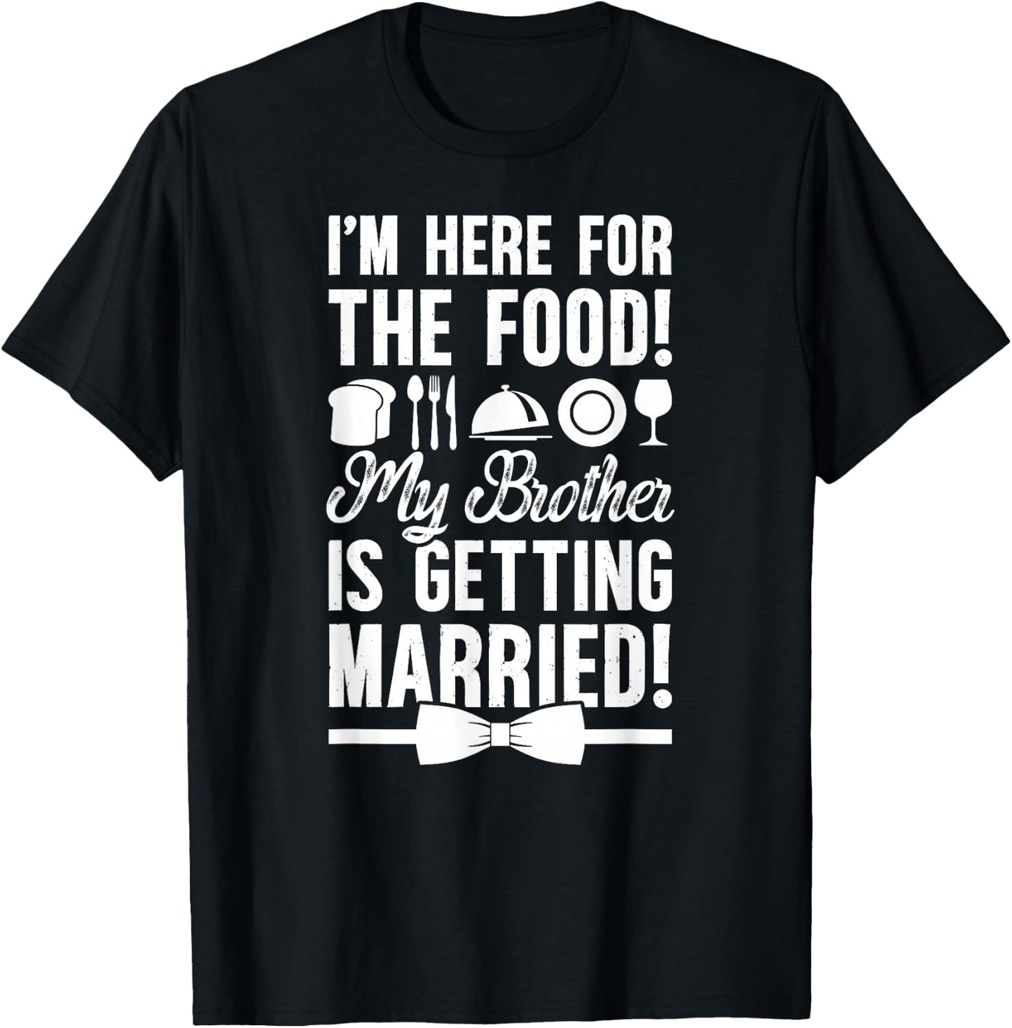 Brother of The Groom Funny Groom's Brother T-Shirt - T-Shirt | Black